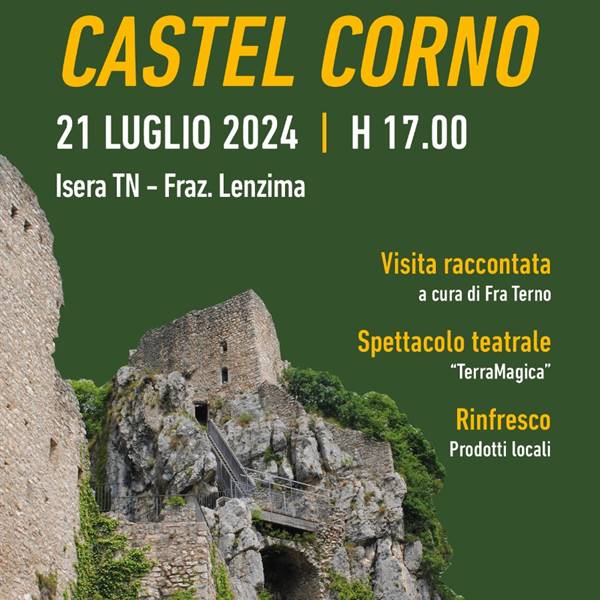 Castel Corno, Isera, frazione Lenzima - Secondo appuntamento con "I castelli della luna" e lo spettacolo teatrale "Terra di Mezzo", visita raccontata a cura di "Fra Terno" e poi, al termine rinfresco con prodotti locali
